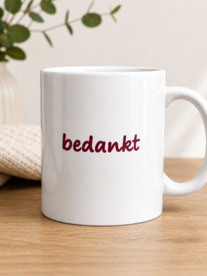 Bedankt Mok – Witte Koffiemok met Tekst – Keramische Mok 330ml